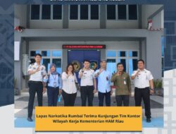 Lapas Narkotika Rumbai Terima Kunjungan Tim Kantor Wilayah Kerja Kementerian HAM Riau