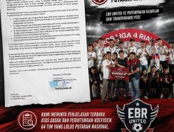 EBR United FC Layangkan Surat Keberatan ke PSSI, Pertanyakan Gagal Lolos ke Putaran Nasional Liga 4
