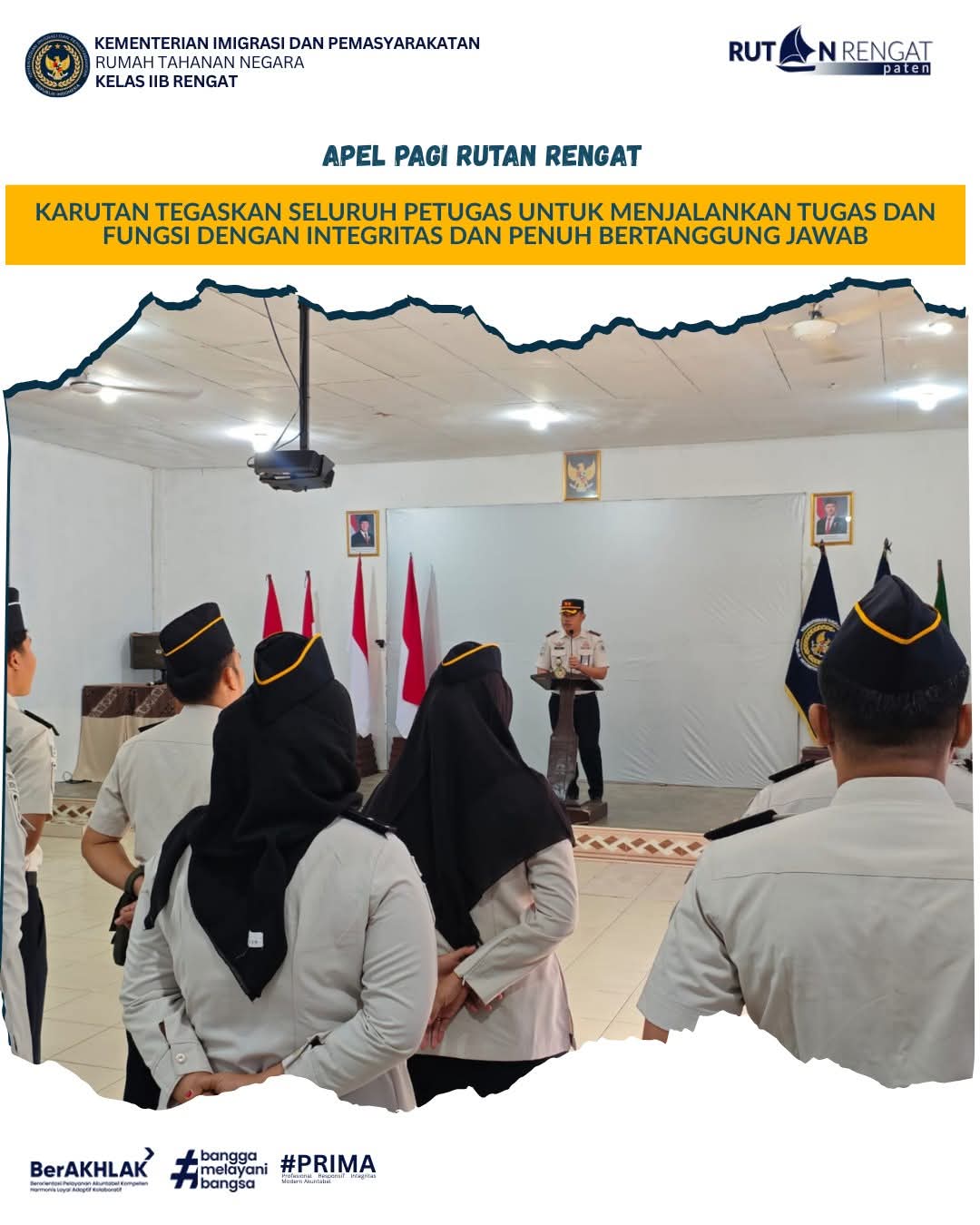 APEL PAGI RUTAN RENGAT: KARUTAN TEGASKAN SELURUH PETUGAS UNTUK MENJALANKAN TUGAS DAN FUNGSI DENGAN INTEGRITAS DAN PENUH BERTANGGUNG JAWAB