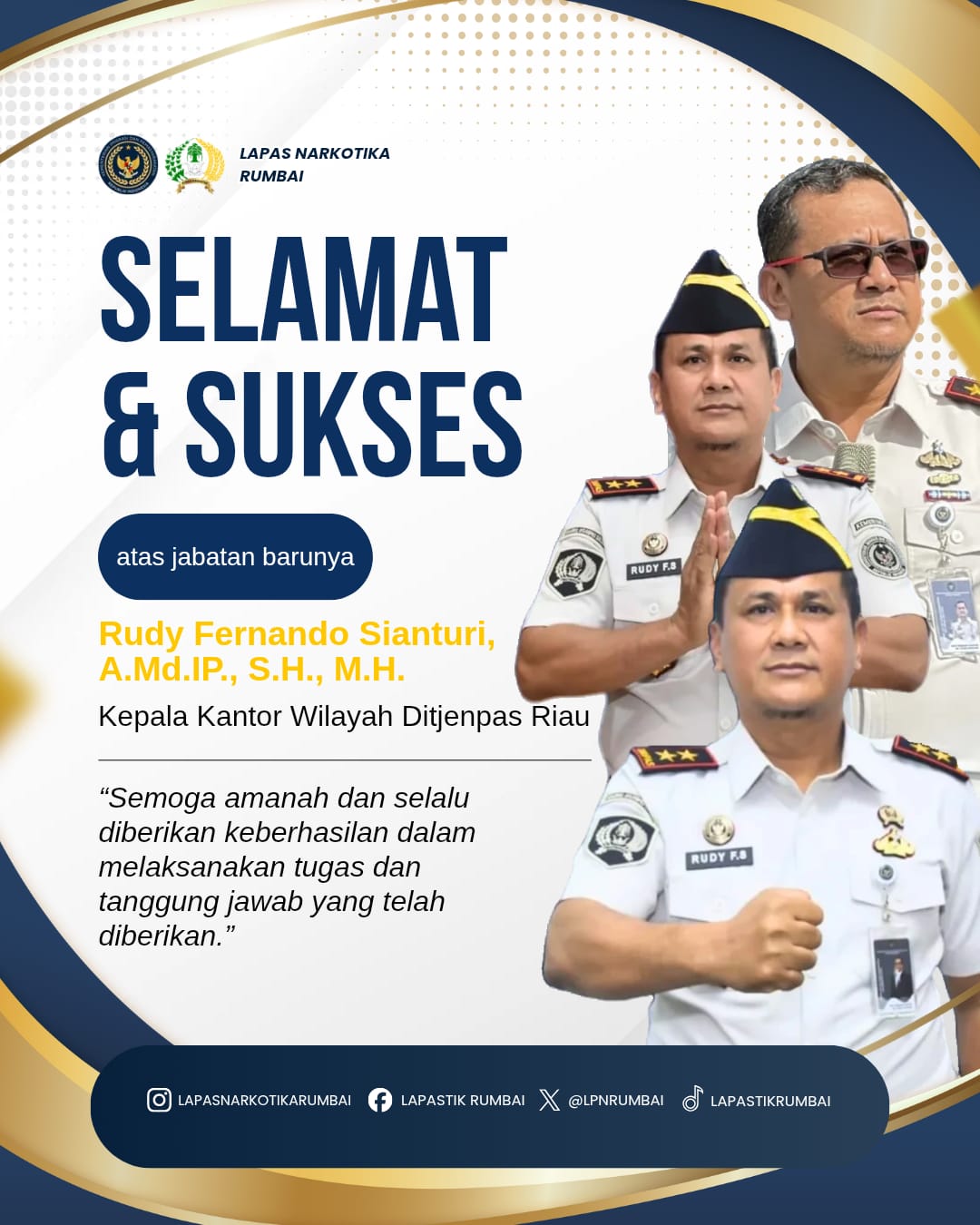 Keluarga Besar Lapas Narkotika Kelas IIB Rumbai Ucapkan Selamat kepada Rudy Fernando Sianturi sebagai Kakanwil Ditjenpas Riau