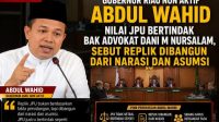 Abdul Wahid Nilai JPU Bertindak Bak Advokat Dani M Nursalam, Sebut Replik Dibangun dari Narasi dan Asumsi